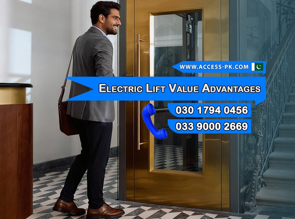 Value Advantages Behind the Electric Lift Price in Islamabad