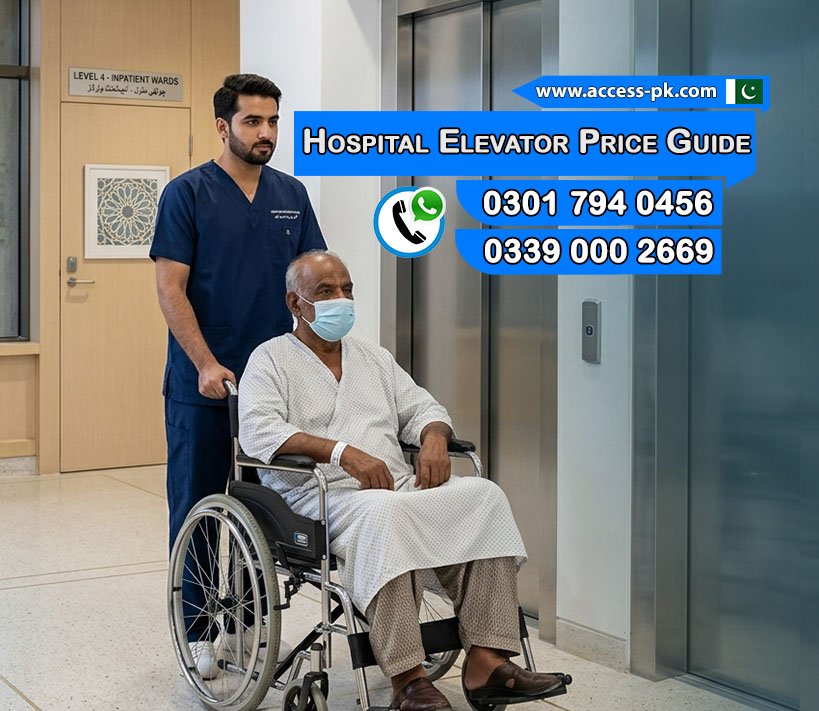 10 Person Hospital Stretcher Elevator Installation in CMH Pakistan Price Guide