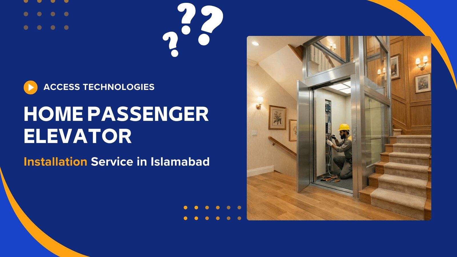 Best Semi Imported Home Passenger Elevator Installation in Islamabad