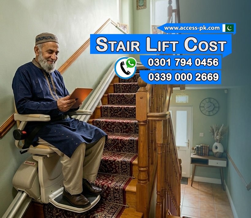 Stair Lift Cost in Pakistan Overview for Homes