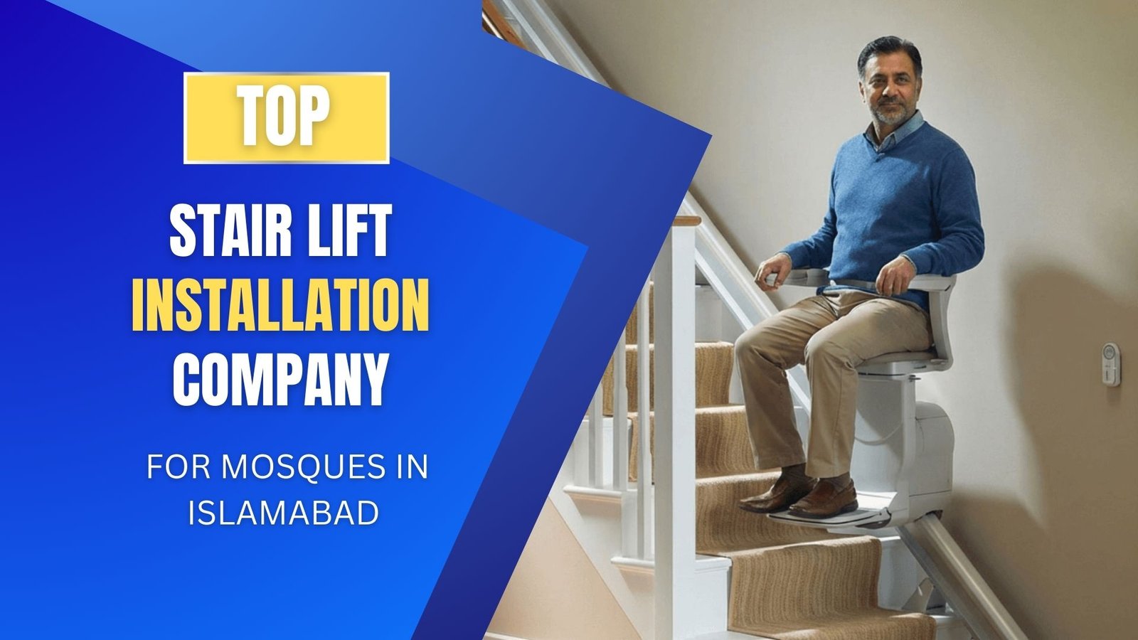 Top Stair Lift Installation Company for Mosques in Islamabad, Pakistan