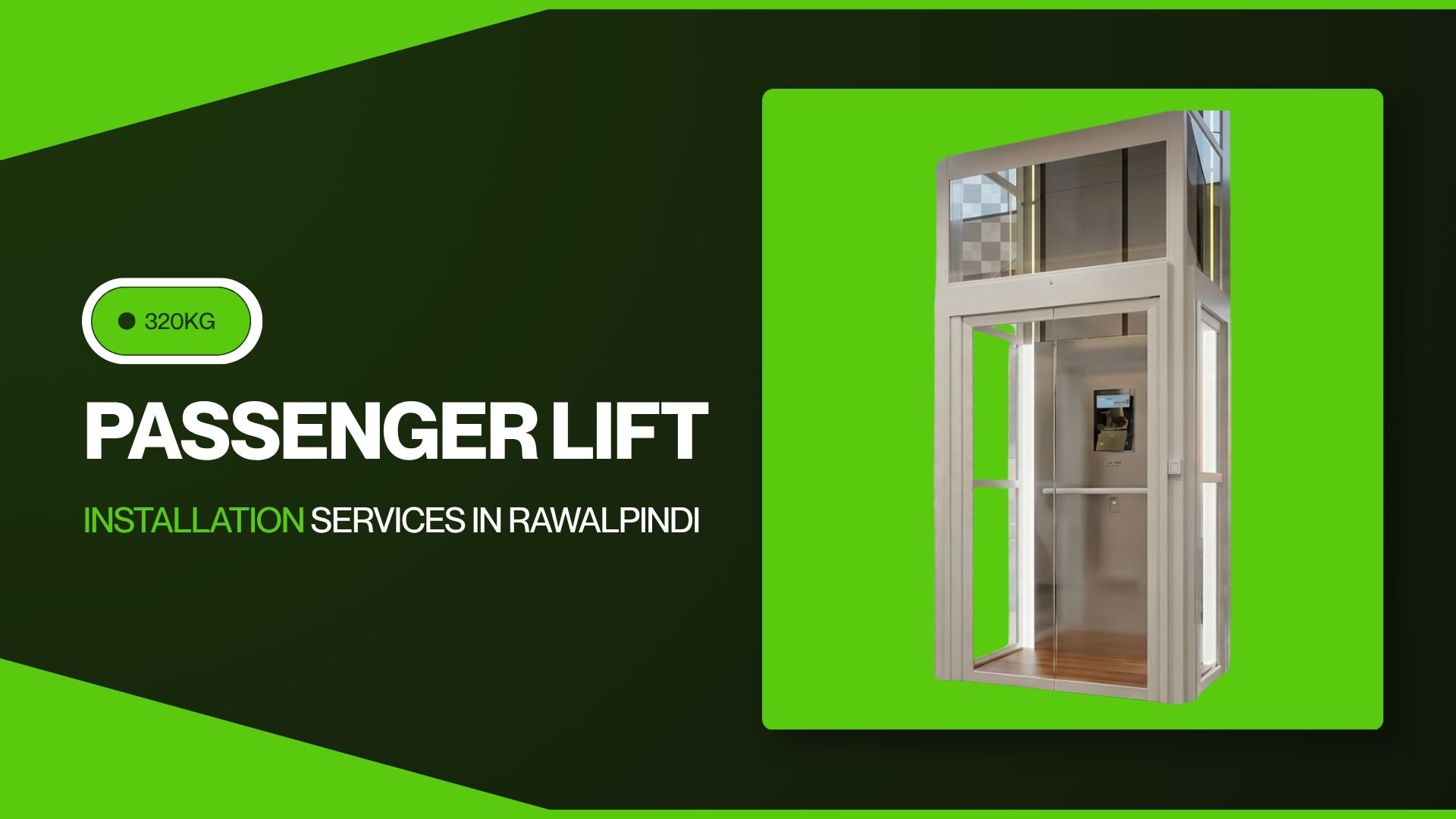 Low Price 320KG Passenger Lift Installation Services in Rawalpindi